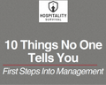 10 Things No One Tells You About Hospitality Management